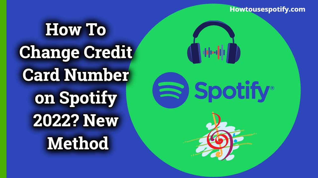 How to Change credit card number on spotify (1)