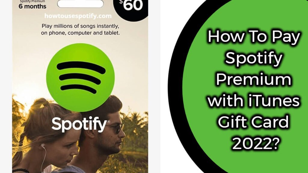 how-to-pay-spotify-premium-with-itunes-gift-card-2023-quick-guide