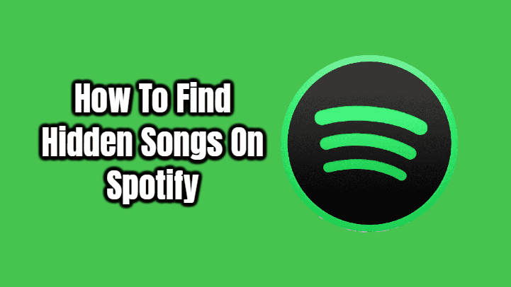 How To Find Hidden Songs On Spotify