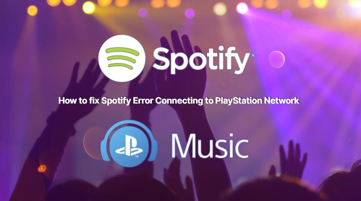 Spotify Error Connecting to PlayStation Network