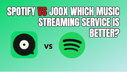 Spotify vs JOOX: Which Music Streaming Service is Better?