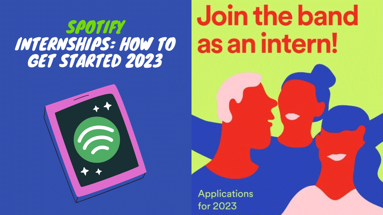 Spotify Internships How to Get Started 2023