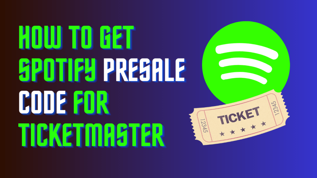 Spotify Presale Codes